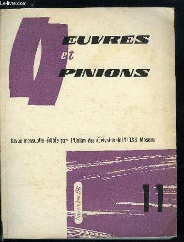 Oeuvres Et Opinions N° 35 - L Horloge De La Révolution Par M. Mamedov Et A. Pountchenok, Le Coeur Qui Bat, Un Instrument Ancien Par Anatole Kouznetsov, De Père Inconnu Par Fédor Abramov, L Hirondelle(...)