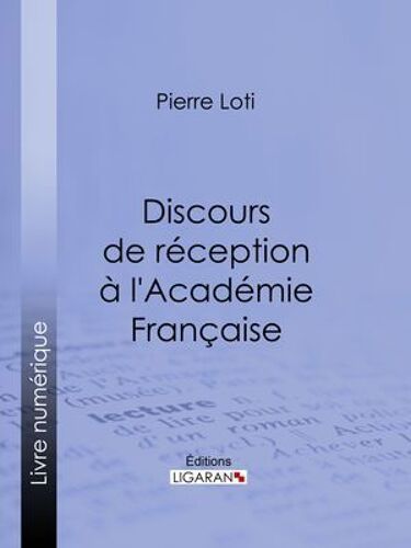 Discours De Réception À L'académie Française