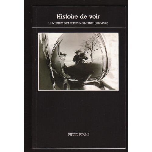 Histoire De Voir - Le Medium Des Temps Modernes (1880-1939)