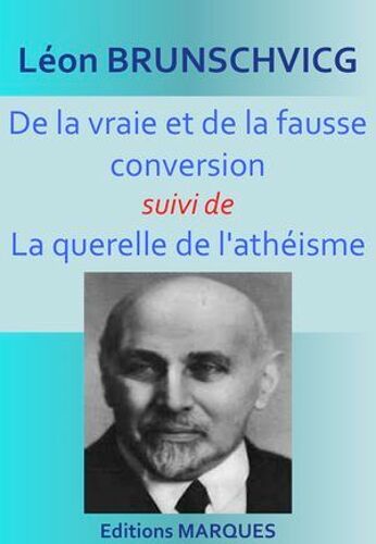 De La Vraie Et De La Fausse Conversion