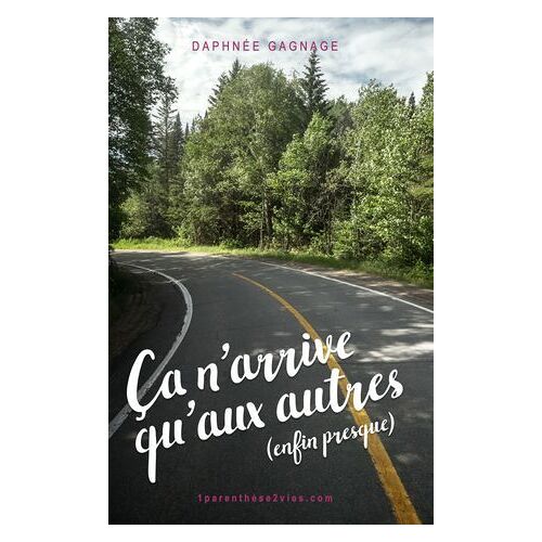 Ça N'arrive Qu'aux Autres