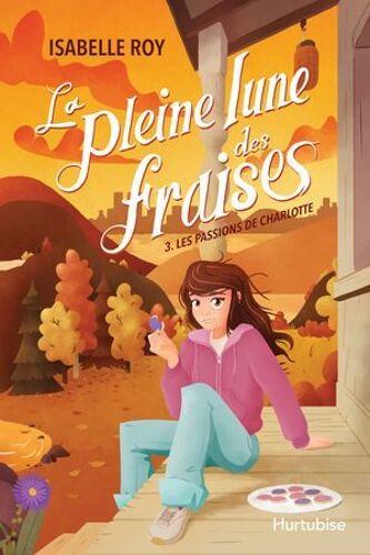 La Pleine Lune Des Fraises - Tome 3