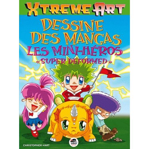 Dessine Des Mangas - Les Mini-Héros "Super Deformed