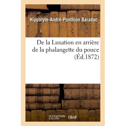 De La Luxation En Arrière De La Phalangette Du Pouce