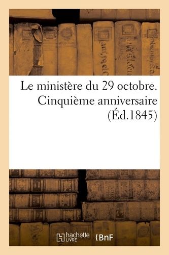 Le Ministère Du 29 Octobre - Cinquième Anniversaire