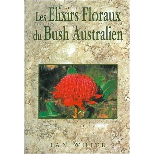 Elixirs Floraux Du Bush Australie
