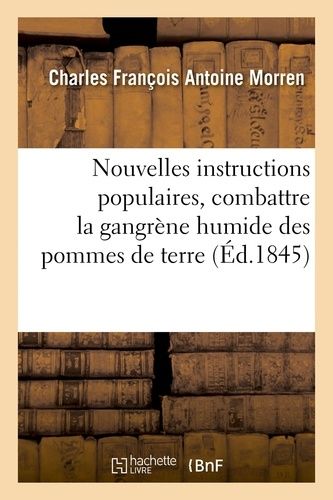 Nouvelles Instructions Populaires Sur Les Moyens De Combattre Et De Détruire La Maladie Actuelle