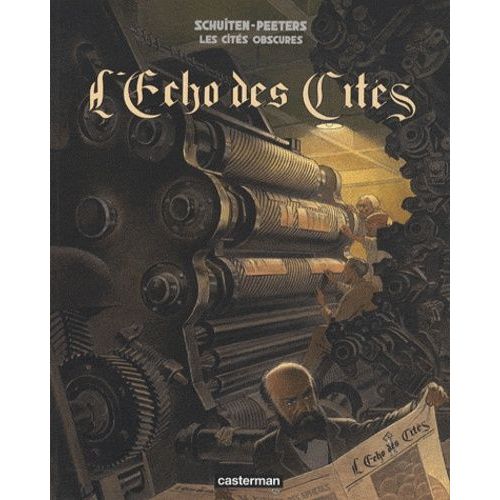 Les Cités Obscures - L'echo Des Cités - Histoire D'un Journal