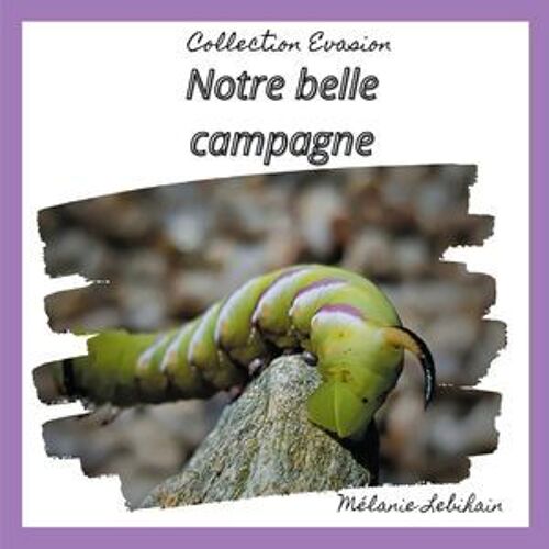Notre Belle Campagne