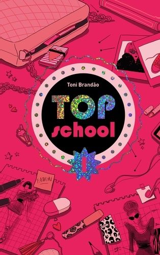 Top School - Tome 1 - L'école Des Top