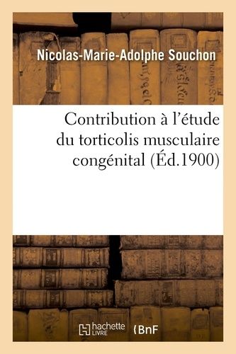 Contribution À L'étude Du Torticolis Musculaire Congénital