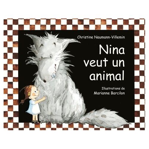 Nina - Nina Veut Un Animal