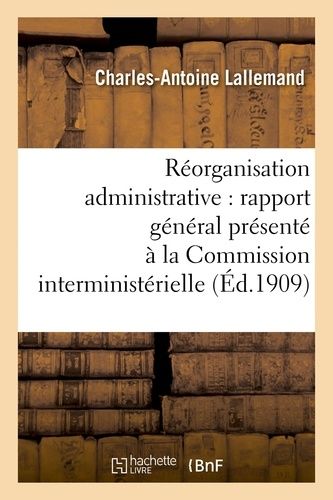 Réorganisation Administrative Rapport Général Présenté À La Commission Interministérielle