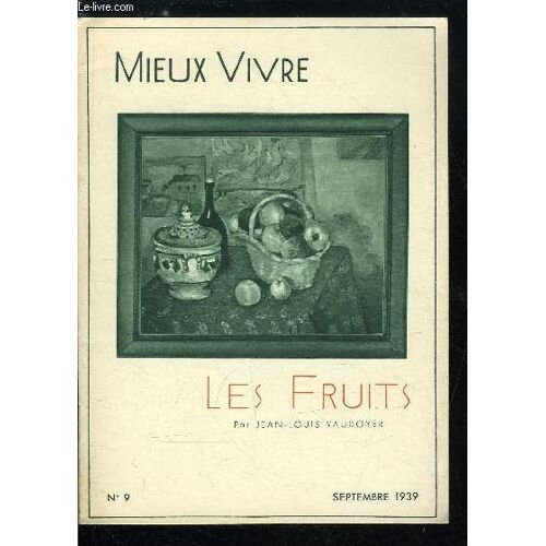 Mieux Vivre N° 9 - Les Fruits Par Jean-Louis Vaudoyer