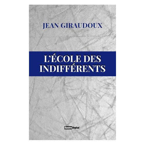 L'école Des Indifférents