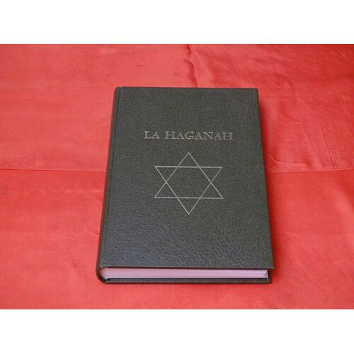 La Haganah - - - Balland . Paris 1972 .