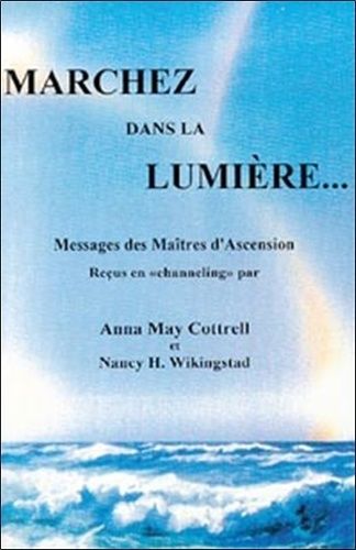 Marchez Dans La Lumiere