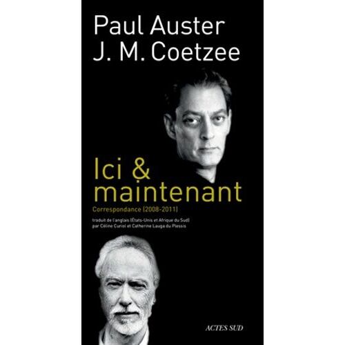Ici & Maintenant - Correspondance 2008-2011