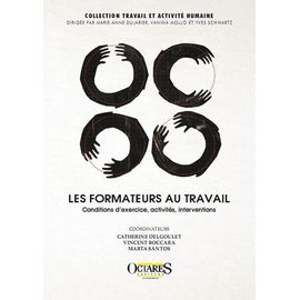 Les Formateurs Au Travail - Conditions D'exercice, Activités, Interventions