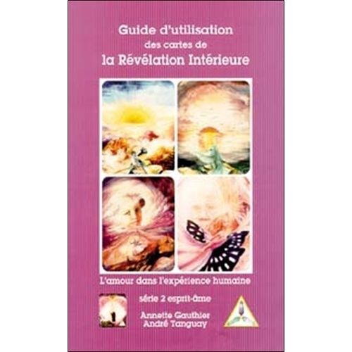 Guide D'utilisation Des Cartes De La Révélation Intérieure - Tome 2, Esprit-Ame