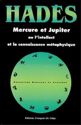 Mercure Et Jupiter Ou L'intellect Et La Connaissance Métaphysique - 33 Cartes Du Ciel Inédites