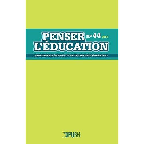 Penser L'éducation, N° 44 / 2019