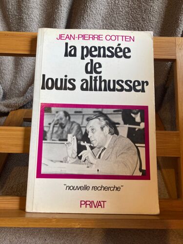 Jean-Pierre Cotten La Pensée De Louis Althusser Éditions Privat 1979