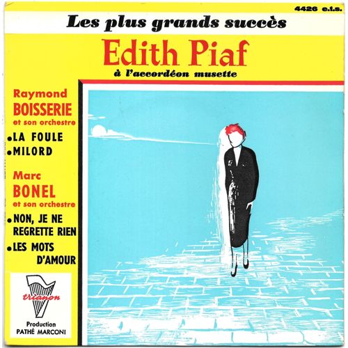 Les Plus Grands Succès D Edith Piaf À L Accordéon Musette / Raymond Boisserie - Marc Bonel [Vinyle 45 Tours 7" Ep] 1962