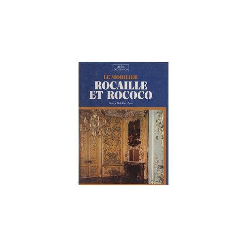Le Mobilier Rocaille Et Rococo