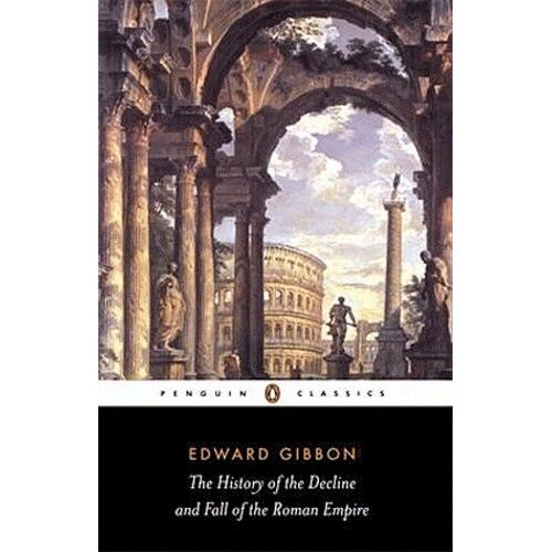The History Of The Decline And Fall Of The Roman Empire