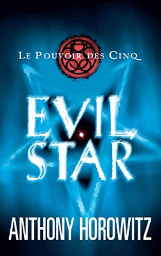 Le Pouvoir Des Cinq - Tome 2 - Evil Star