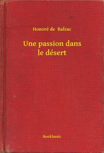 Une Passion Dans Le Désert