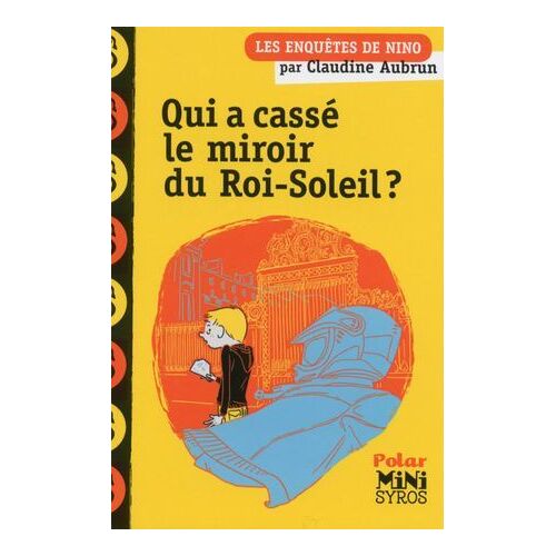 Qui A Cassé Le Miroir Du Roi Soleil ?