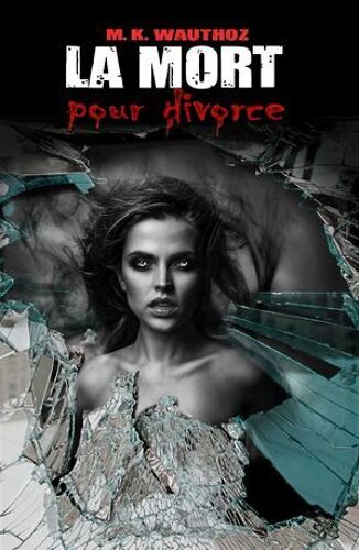 La Mort Pour Divorce