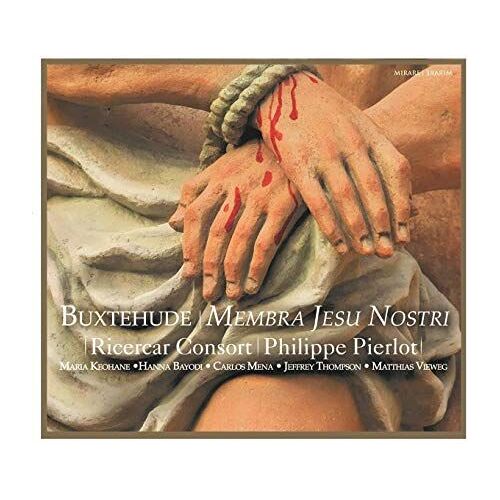 Membra Jesu Nostri - Ricercar Consort / Philippe Pierlot