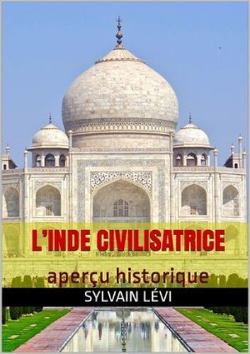 L'inde Civilisatrice