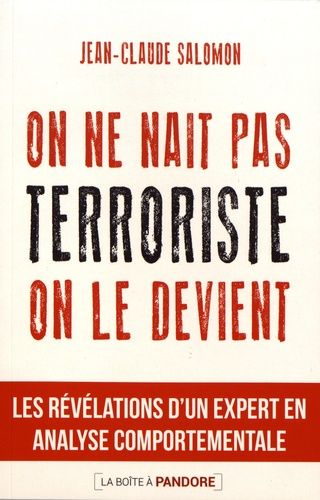 On Ne Naît Pas Terroriste, On Le Devient