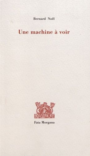 Une Machine À Voir