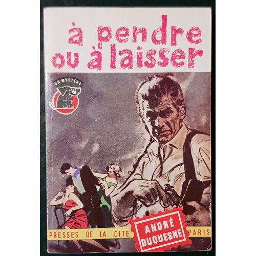 A Pendre Ou À Laisser