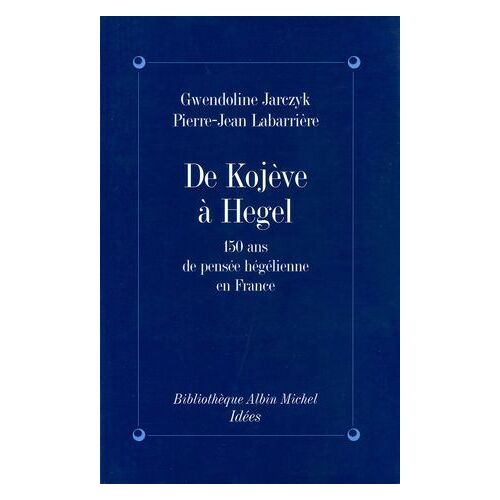 De Kojeve À Hegel