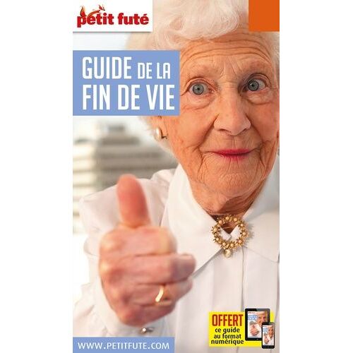 Petit Futé Guide De La Fin De Vie