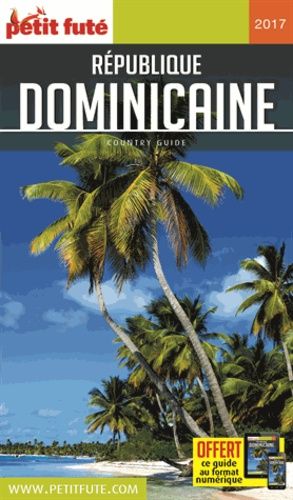 Petit Futé République Dominicaine - Country Guide 2017