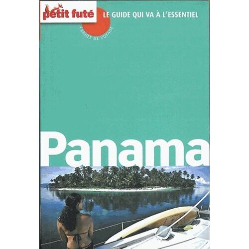 Panama - Carnet De Voyage Petit Futé 2015