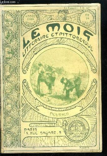 Le Mois Littéraire Et Pittoresque N° 74 - Les Je Veux Du Petit Boer Par Richard Manoir, La Vie De Collège Sous L Ancien Régime Par Le P. De La Servière, Thomas Lawrence Par Louis Dimier, Les Enfants(...)