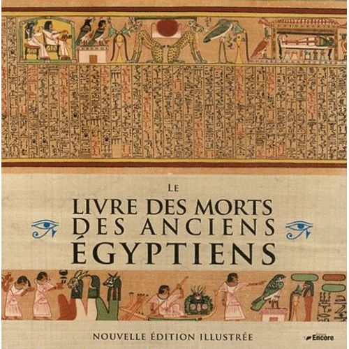 Le Livre Des Morts Des Anciens Egyptiens - Nouvelle Édition Illustrée