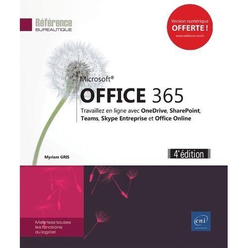 Office 365 - Travaillez En Ligne Avec Office Online, Sharepoint, Teams, Onedrive, Onenote Et Skype Entreprise
