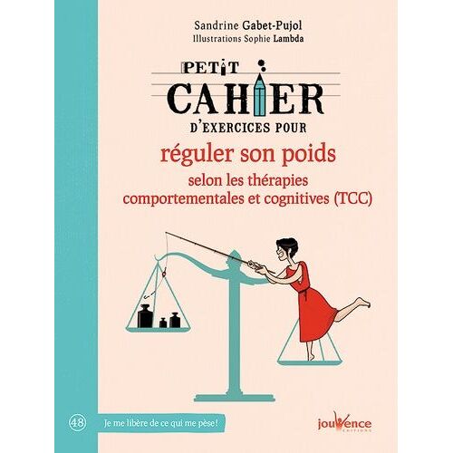 Petit Cahier D'exercices Pour Réguler Son Poids Selon Les Thérapies Comportementales Et Cognitives (Tcc)