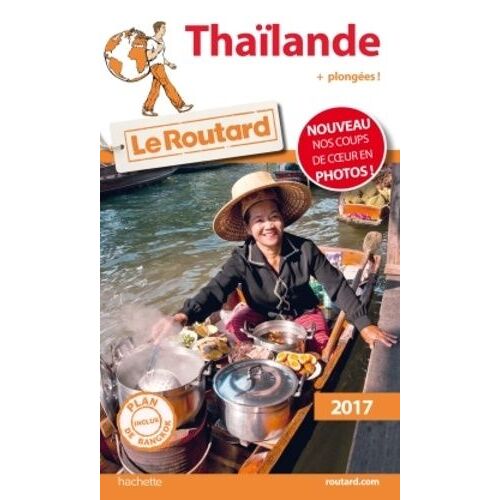 Thaïlande (1 Plan Détachable) - Guide Du Routard 2017