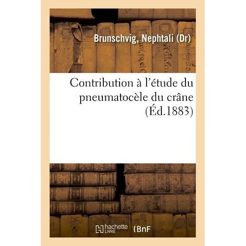 Contribution À L'étude Du Pneumatocèle Du Crâne