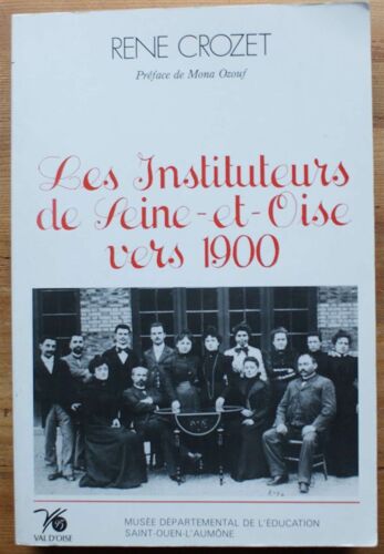 Les Instituteurs De Seine-Et-Oise Vers 1900
